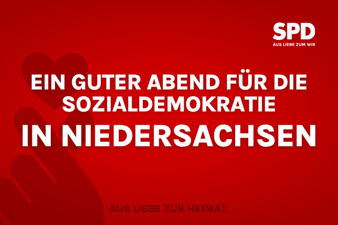 Ein guter Abend für die Sozialdemokratie in Niedersachsen